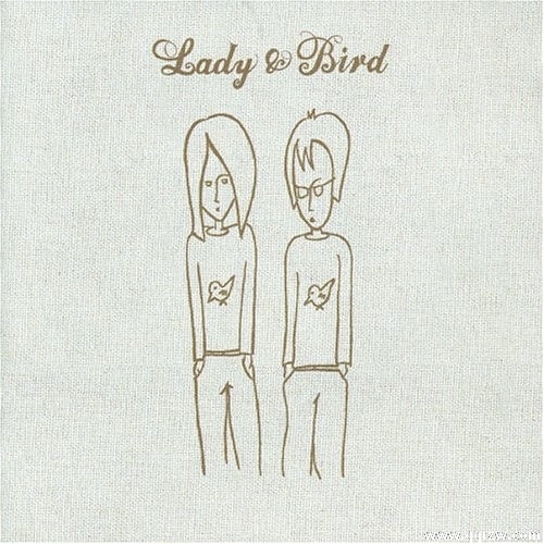 Lady & Bird -《Lady And Bird》Keren Ann & Bardi Joha